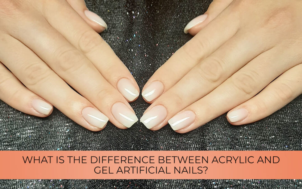 Acrylic vs Gel nails The difference between gel and acrylic nails