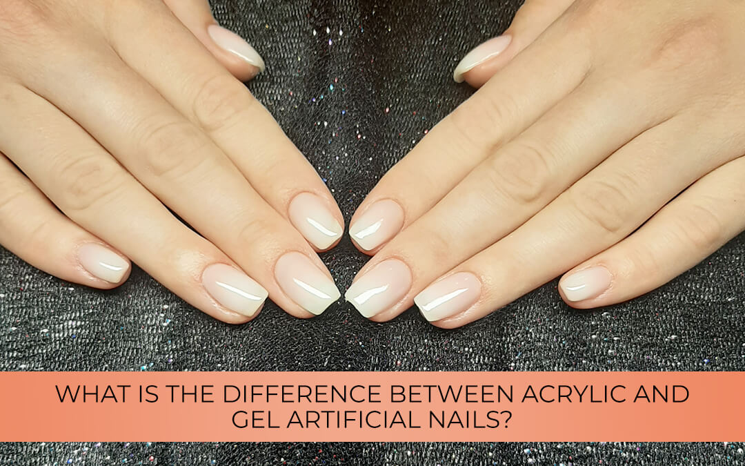Acrylic vs Gel nails - The difference between gel and acrylic nails