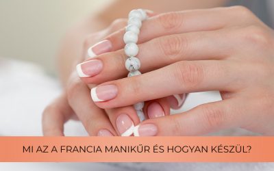 Mi az a francia manikűr?