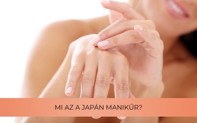 Mi az a japán manikűr?