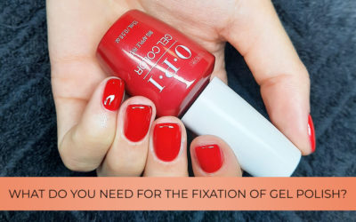 What do you need for the fixation of gel polish?