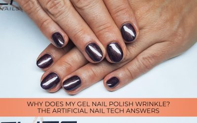 Why does my gel nail polish wrinkle? The artificial nail tech answers