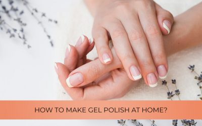 Gel nails at home – the step by step tutorial