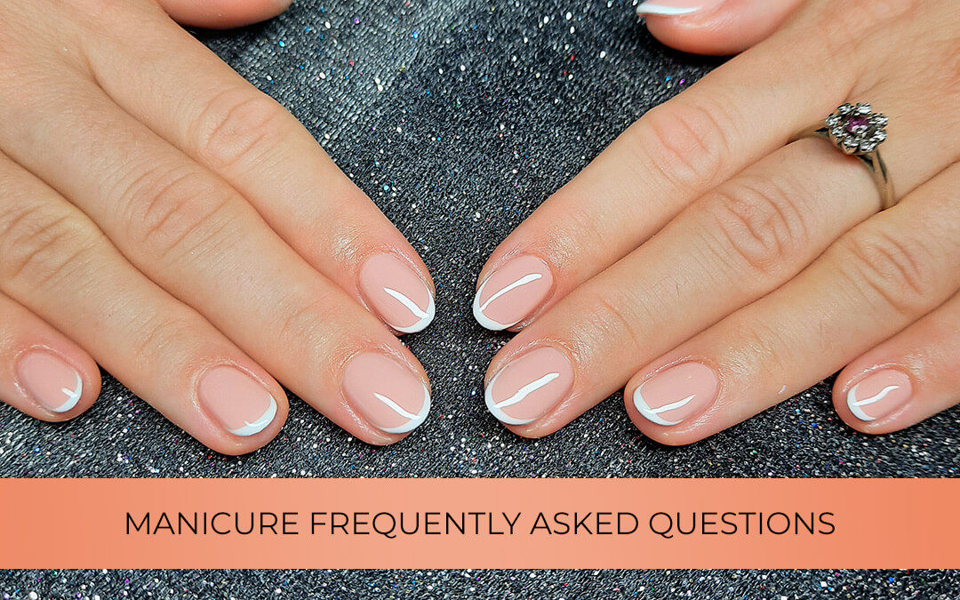 Manicure frequently asked questions