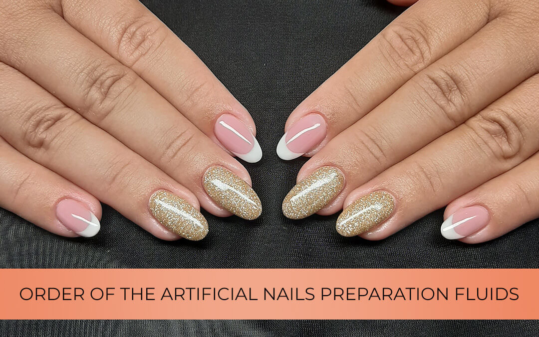 artificial nails preparation fluids the order