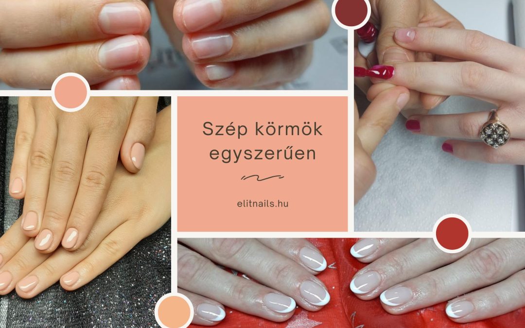 Szép körmök egyszerűen